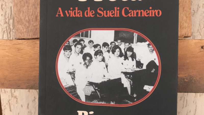 Continuo Preta, a biografia de Sueli Carneiro